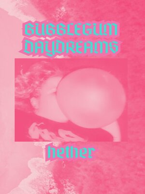 cover image of Bubblegum Daydreams